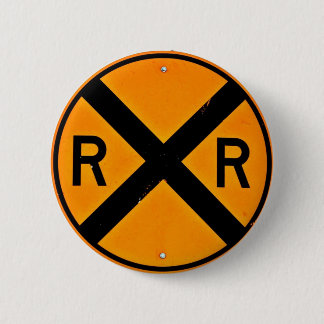 Railroad Sign 2 Inch Round Button