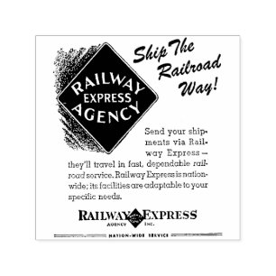 Railway Express,Ship The Railroad Way Inked Stamp