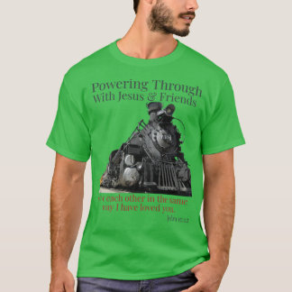 Railway Train Powering Through With Jesus John 151 T-Shirt