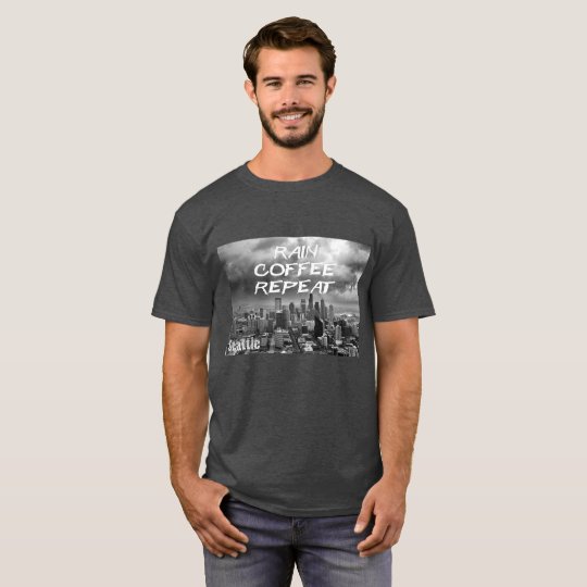 Rain - Coffee - Repeat ... Seattle T-Shirt