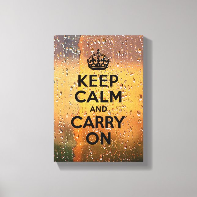 Rain Drops Keep Calm Canvas Print (Front)