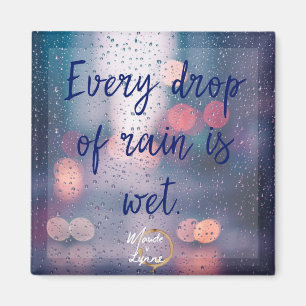 Rain is wet magnet