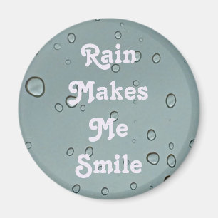 Rain Makes Me Smile Water Droplet Photo Raindrop Magnet