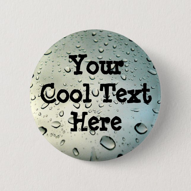 Rain on my Window - Template 2 Inch Round Button (Front)
