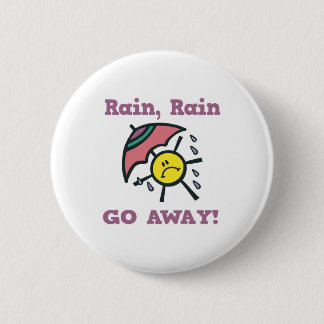 rain rain go away 2 inch round button