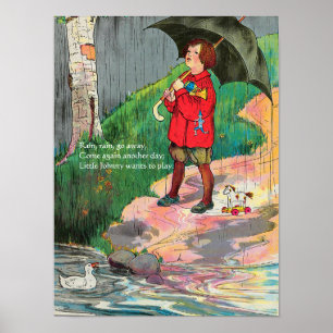 Rain, Rain, Go Away - Mother Goose Nursery Rhyme P Poster