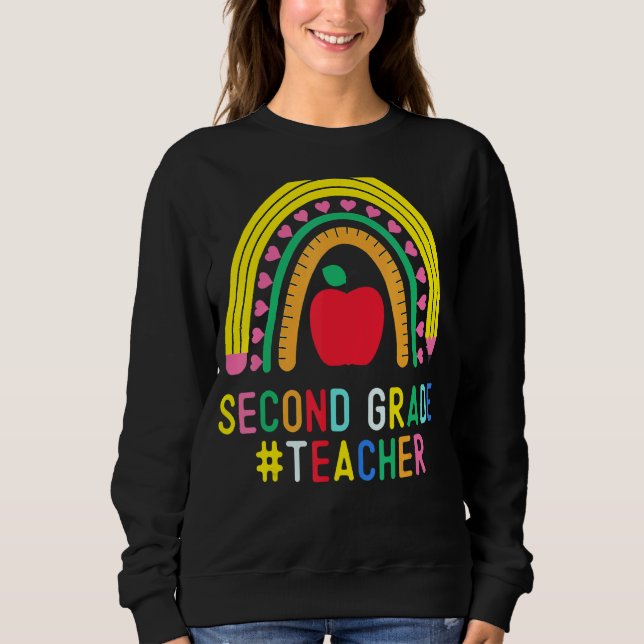 Rainbow 2nd Grade Teacher Second Grade Squad Back  Sweatshirt (Front)