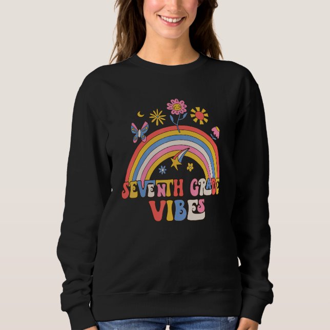 Rainbow 7th Grade Vibes Retro Back To School Teach Sweatshirt (Front)