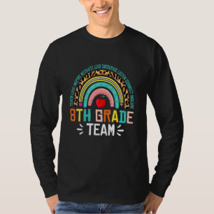 Rainbow 8th Grade Team Teacher Student Back To Sch T-Shirt