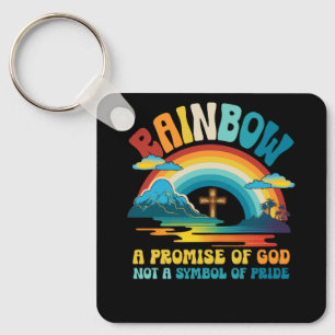 Rainbow A Promise Of God Not A Symbol Of Pride Rel Keychain