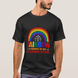 Rainbow A Promise Of God Not A Symbol Of Pride T-Shirt