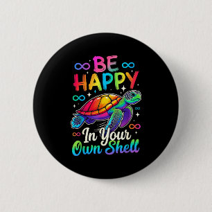 Rainbow autism awareness turtle be happy in own 2 inch round button