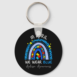 Rainbow Autism In April We Wear Blue Autism Awaren Keychain