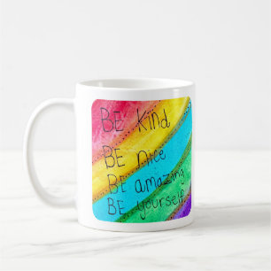 Rainbow BE Kind BE Yourself Inspirational Saying Coffee Mug
