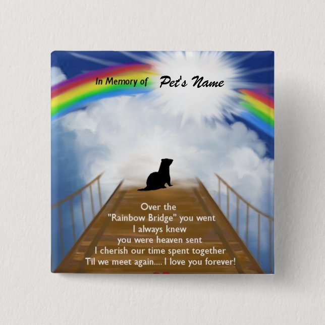 Rainbow Bridge Memorial Poem for Ferrets 2 Inch Square Button (Front)