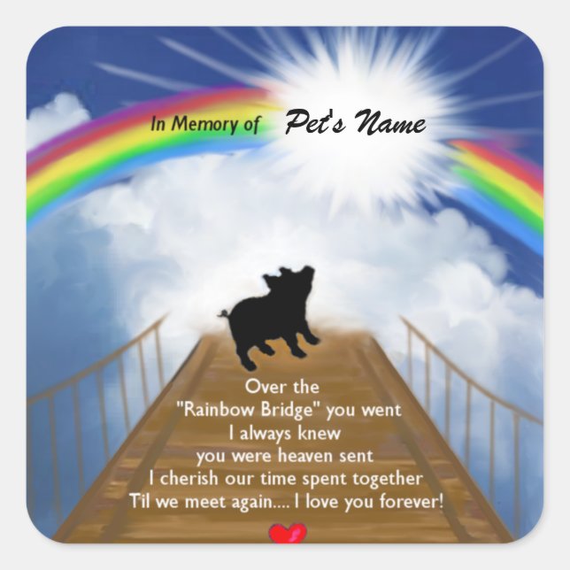 Rainbow Bridge Memorial Poem for Pigs Square Sticker (Front)