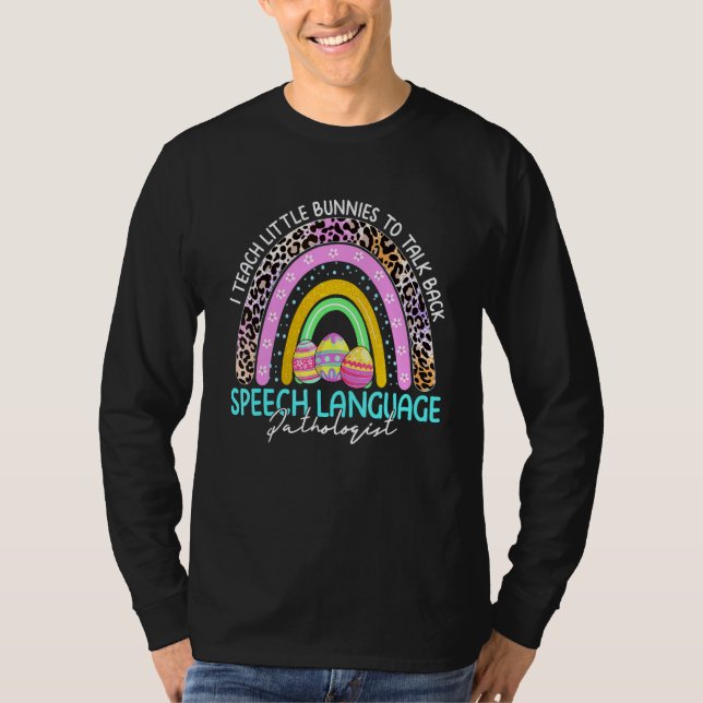 Rainbow Bunnies Slp Speech Language Pathologist Ea T-Shirt (Front)