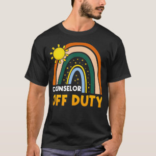 Rainbow Counsellor Off Duty Happy Last Day Of Scho T-Shirt