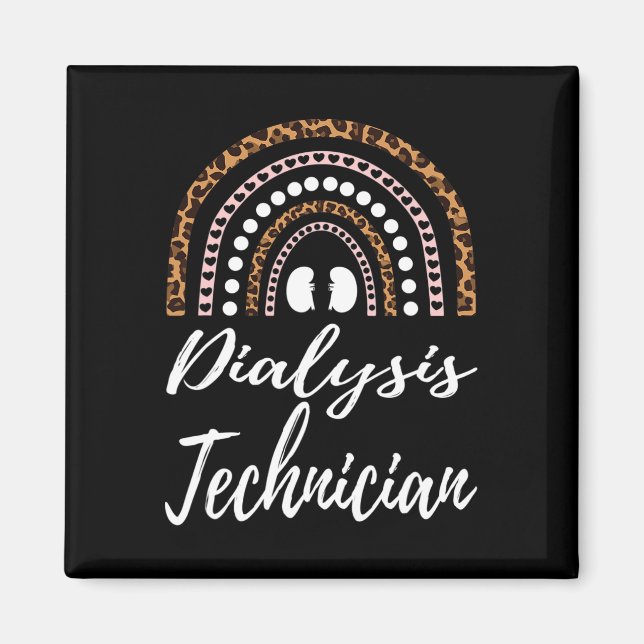 Rainbow Dialysis Technician And Dialysis Nurses  Magnet (Front)