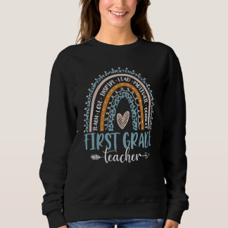 Rainbow First Grade Teacher 1st Grade Teacher Happ Sweatshirt