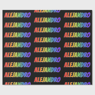 Rainbow First Name "ALEJANDRO"; Fun & Colourful Wrapping Paper