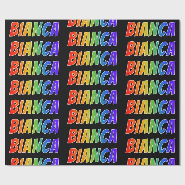 Rainbow First Name "BIANCA"; Fun & Colourful Wrapping Paper (Flat)