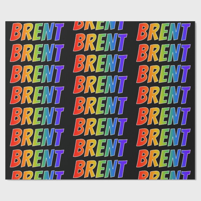 Rainbow First Name "BRENT"; Fun & Colourful Wrapping Paper (Flat)