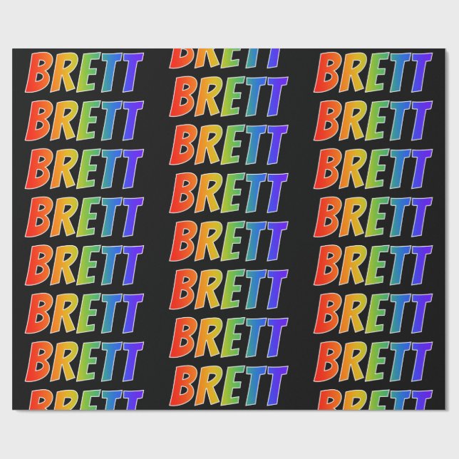 Rainbow First Name "BRETT"; Fun & Colourful Wrapping Paper (Flat)