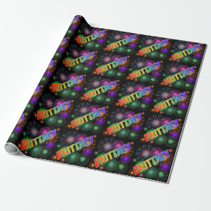 Rainbow First Name "BRITTNEY" + Fireworks Wrapping Paper