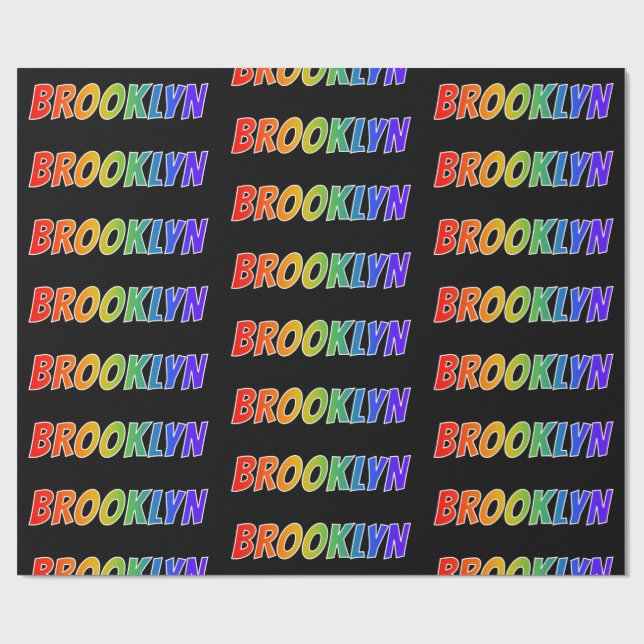 Rainbow First Name "BROOKLYN"; Fun & Colourful Wrapping Paper (Flat)