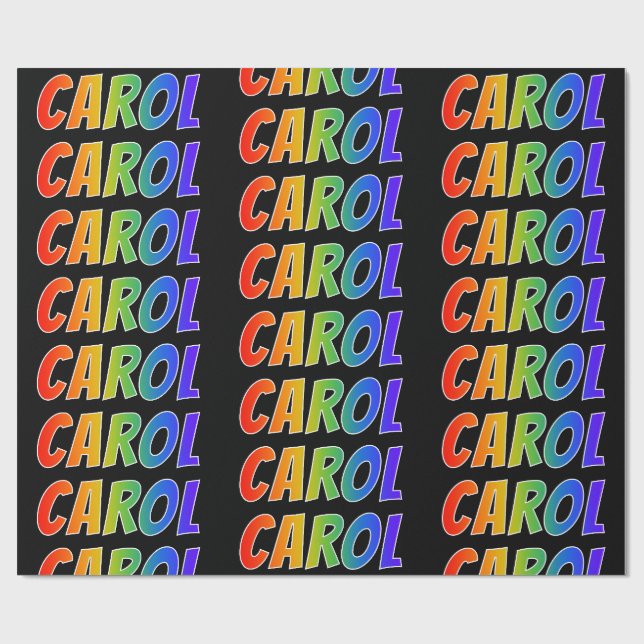 Rainbow First Name "CAROL"; Fun & Colourful Wrapping Paper (Flat)