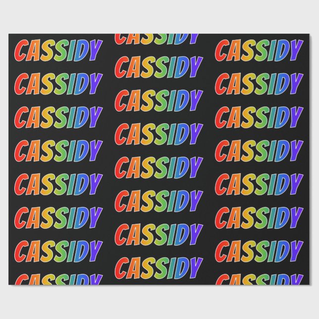 Rainbow First Name "CASSIDY"; Fun & Colourful Wrapping Paper (Flat)