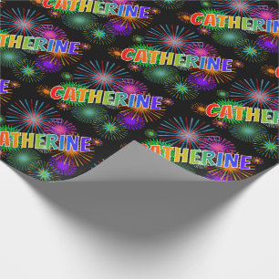Rainbow First Name "CATHERINE" + Fireworks Wrapping Paper