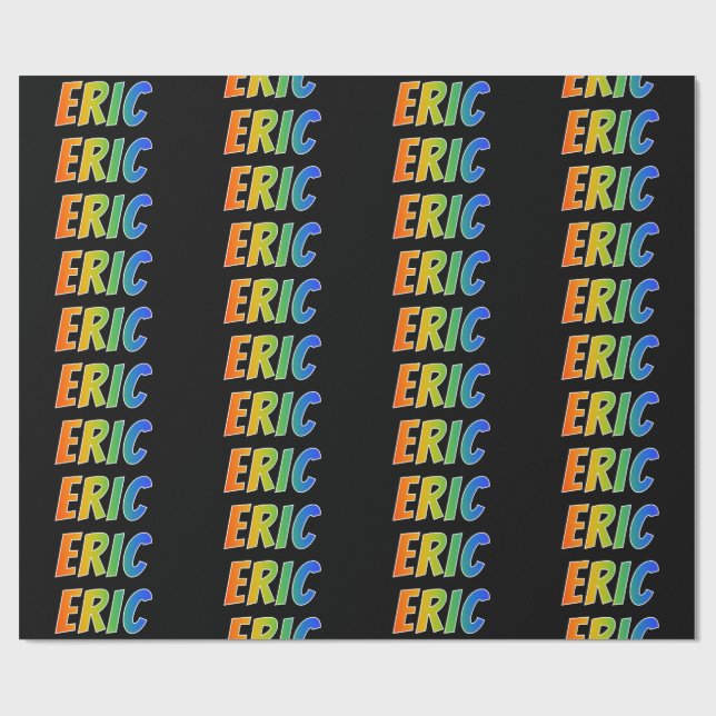 Rainbow First Name "ERIC"; Fun & Colourful Wrapping Paper (Flat)