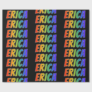 Rainbow First Name "ERICA"; Fun & Colourful Wrapping Paper