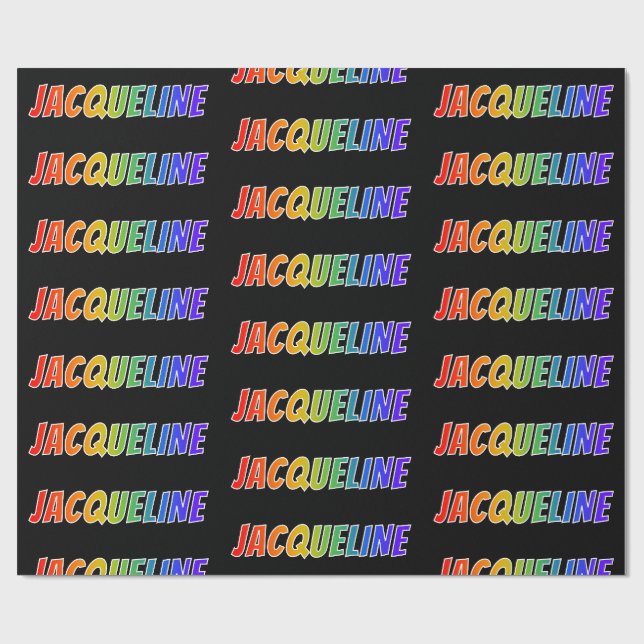 Rainbow First Name "JACQUELINE"; Fun & Colourful Wrapping Paper (Flat)