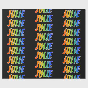 Rainbow First Name "JULIE"; Fun & Colourful Wrapping Paper