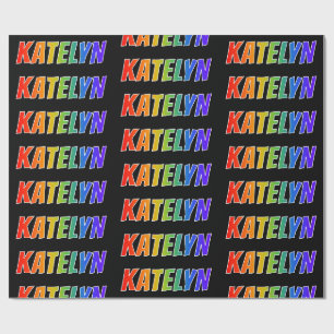 Rainbow First Name "KATELYN"; Fun & Colourful Wrapping Paper