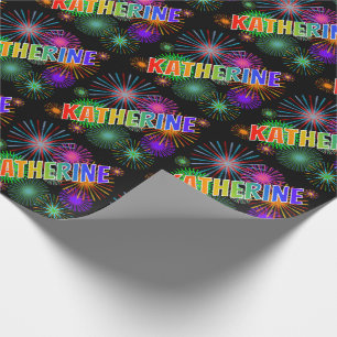 Rainbow First Name "KATHERINE" + Fireworks Wrapping Paper