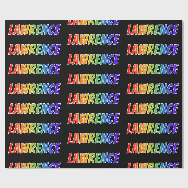 Rainbow First Name "LAWRENCE"; Fun & Colourful Wrapping Paper (Flat)