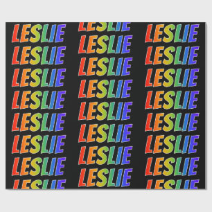 Rainbow First Name "LESLIE"; Fun & Colourful Wrapping Paper