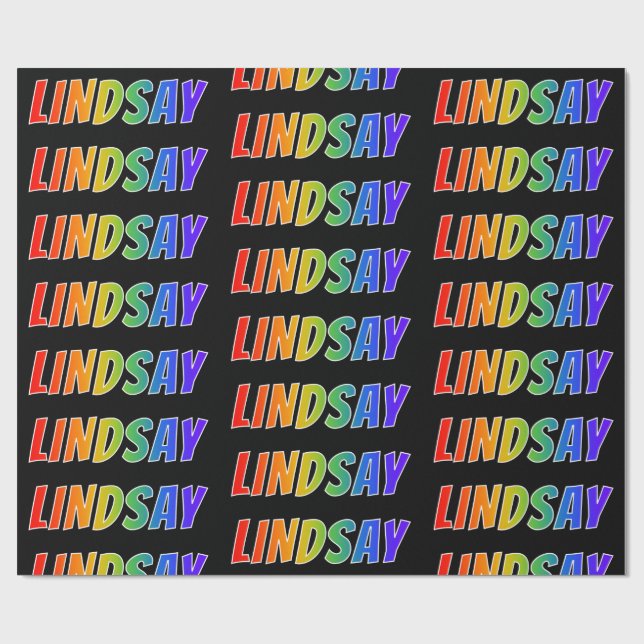Rainbow First Name "LINDSAY"; Fun & Colourful Wrapping Paper (Flat)