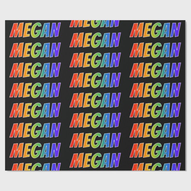 Rainbow First Name "MEGAN"; Fun & Colourful Wrapping Paper (Flat)