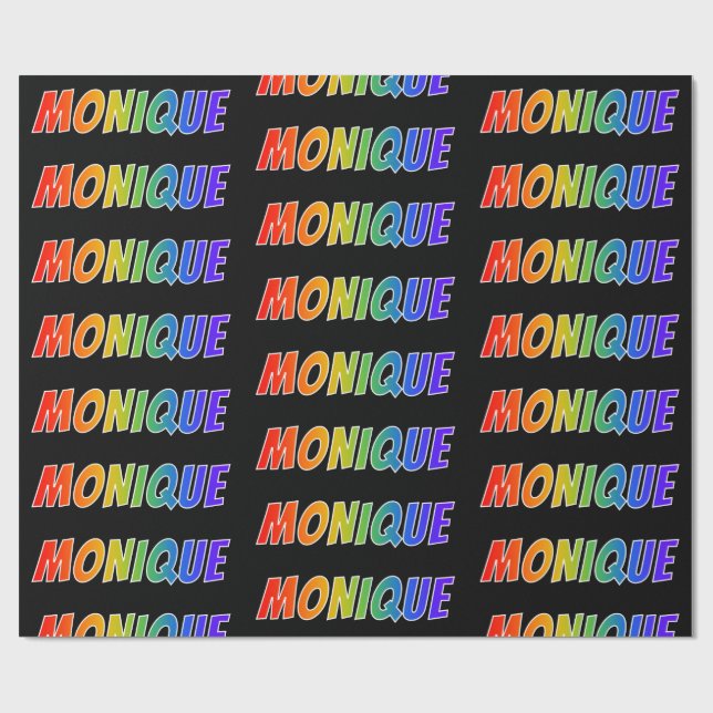 Rainbow First Name "MONIQUE"; Fun & Colourful Wrapping Paper (Flat)