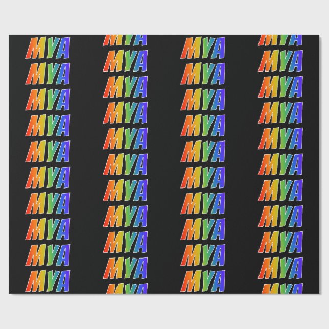 Rainbow First Name "MYA"; Fun & Colourful Wrapping Paper (Flat)