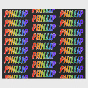 Rainbow First Name "PHILLIP"; Fun & Colourful Wrapping Paper