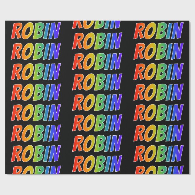 Rainbow First Name "ROBIN"; Fun & Colourful Wrapping Paper (Flat)
