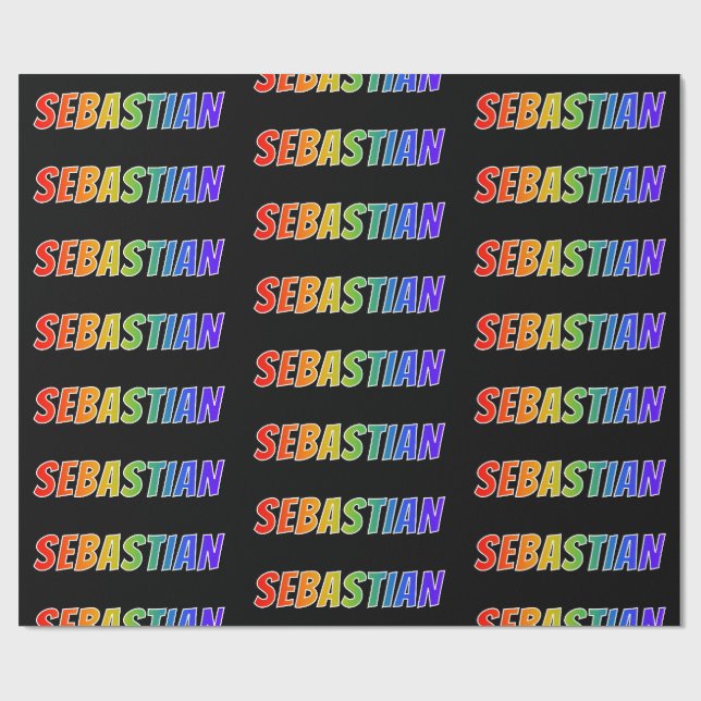 Rainbow First Name "SEBASTIAN"; Fun & Colourful Wrapping Paper (Flat)
