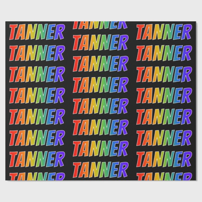 Rainbow First Name "TANNER"; Fun & Colourful Wrapping Paper (Flat)