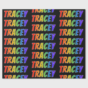 Rainbow First Name "TRACEY"; Fun & Colourful Wrapping Paper